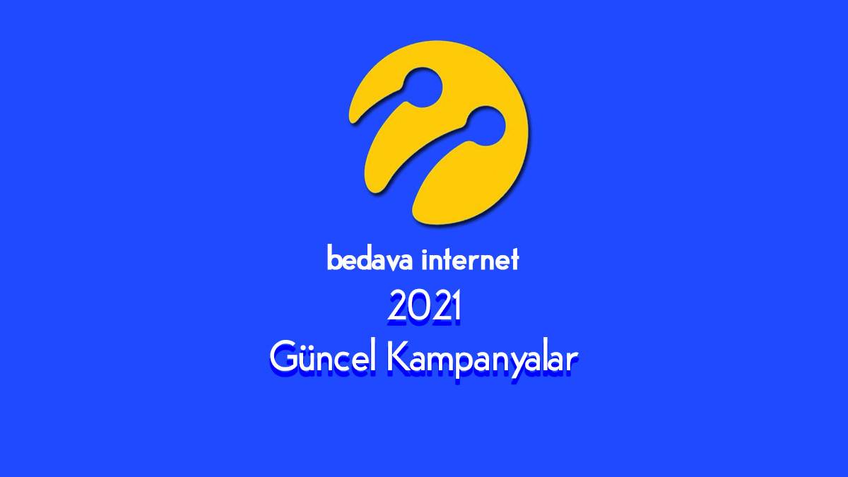 Turkcell Bedava İnternet 2021 – 2022