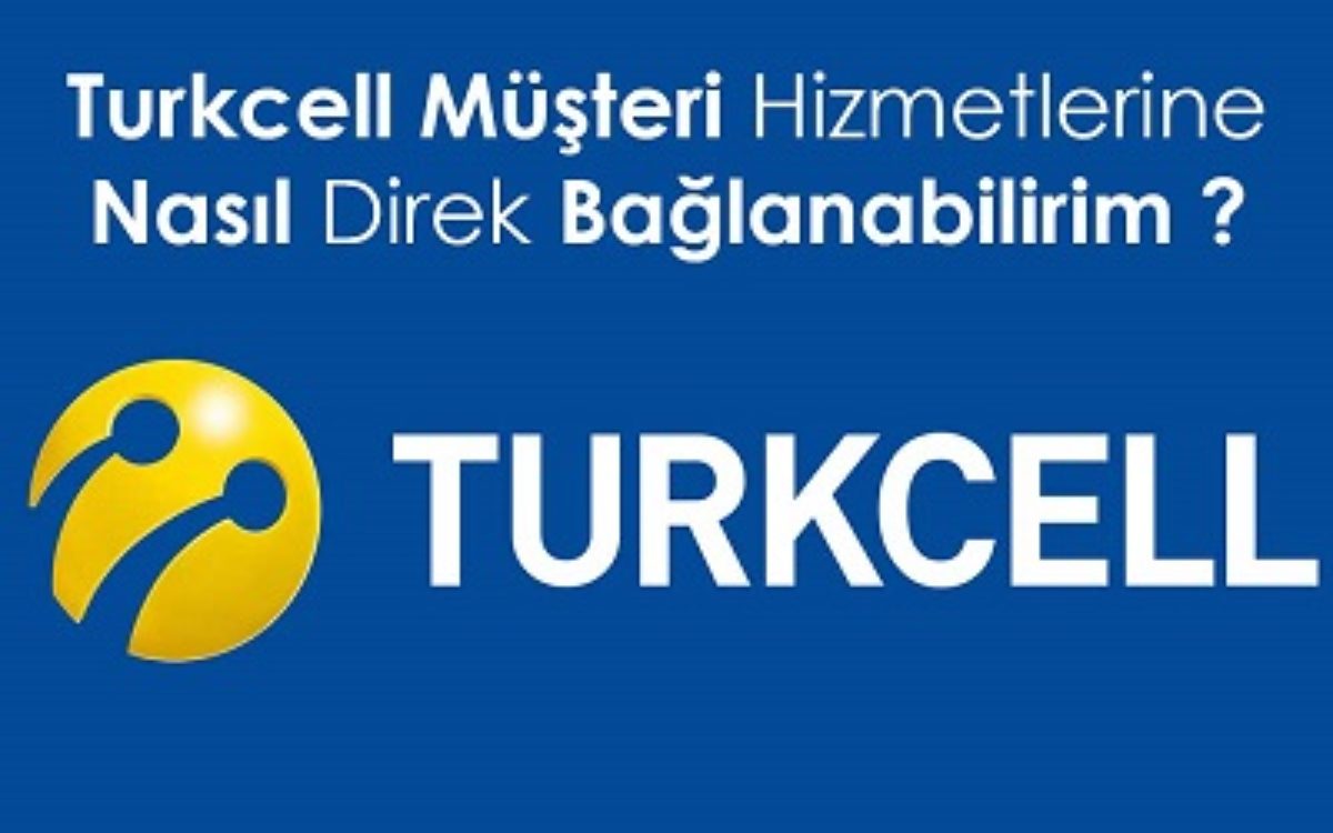 Turkcell Müşteri Hizmetlerine Direk Bağlanma 2022