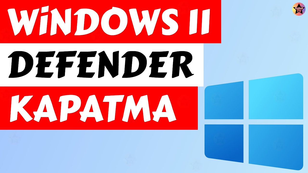 Windows Defender Açma Ve Kapatma ( Win 10 , Win 11 )